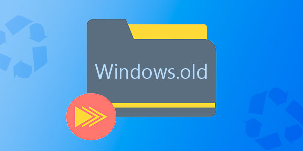 Recuperando archivos de una versión anterior de Windows (Windows.old)